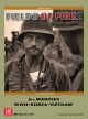 Fields of Fire 2: With the Old Breed - The 5th Marines in WWII, Korea and Vietnam