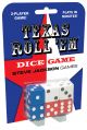 Texas Roll `Em Dice Game