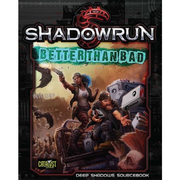 Shadowrun RPG: Better Than Bad